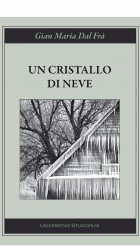 G.M. Dal Frà, Un cristallo di neve - Universitas Studiorum