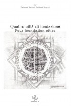 E. Bersani-B. Bogoni (a cura di), Quattro città di fondazione - Universitas Studiorum