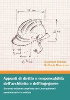 Appunti di diritto e responsabilità dell'architetto e dell'ingegnere. II ediz. - Universitas Studiorum