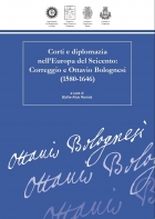 Corti e diplomazia nell'Europa del Seicento: Correggio e Ottavio Bolognesi - Universitas Studiorum