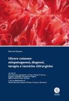 Ulcere cutanee: etiopatogenesi, diagnosi, terapia e tecniche chirurgiche - Universitas Studiorum
