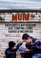 Muri. Racconti e riflessioni sul confine come luogo d'incontro - Universitas Studiorum