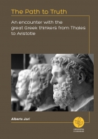 The path to truth. An encounter with the great Greek thinkers... - Universitas Studiorum