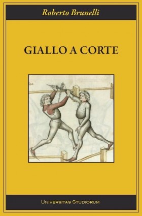 R. Brunelli, Giallo a corte - Universitas Studiorum