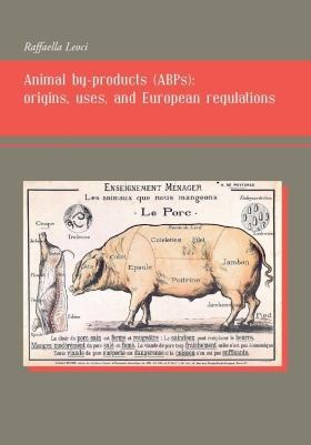 Animal by-products (ABPs): origins, uses, and European regulations - Universitas Studiorum