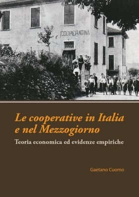 Le cooperative in Italia e nel Mezzogiorno. Teoria economica... - Universitas Studiorum