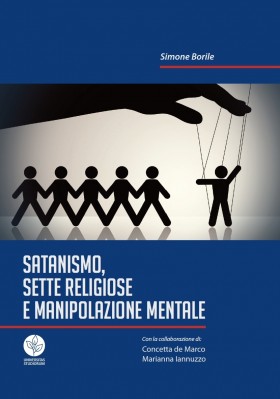 Satanismo, sette religiose e manipolazione mentale - Universitas Studiorum