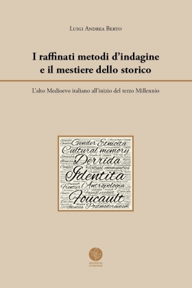 I raffinati metodi d’indagine e il mestiere dello storico - Universitas Studiorum