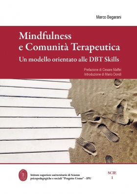 Mindfulness e Comunità Terapeutica. Un modello orientato alle DBT Skills - Universitas Studiorum