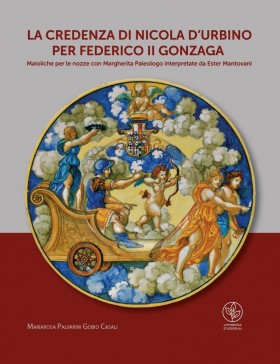 La credenza di Nicola d'Urbino per Federico II Gonzaga - Universitas Studiorum