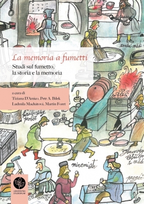 La memoria a fumetti. Studi sul fumetto, la storia e la memoria - Universitas Studiorum
