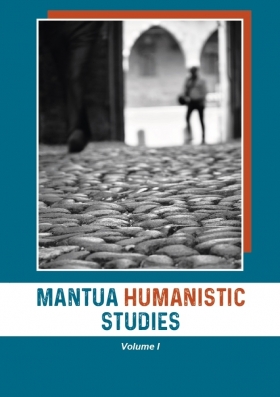 Mantua Humanistic Studies. Volume I - Universitas Studiorum