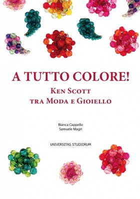 A tutto colore! Ken Scott tra moda e gioiello - Universitas Studiorum