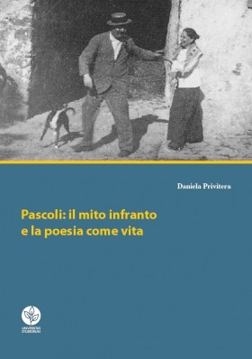 Pascoli: il mito infranto e la poesia come vita - Universitas Studiorum