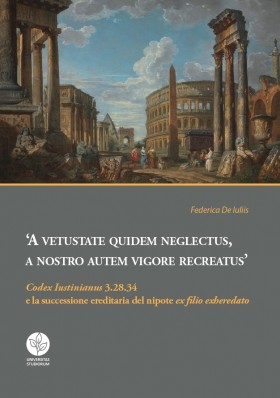 A vetustate quidem neglectus, a nostro autem vigore recreatus... - Universitas Studiorum