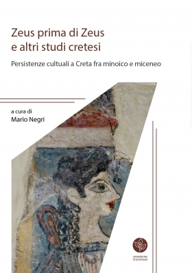 Zeus prima di Zeus e altri studi cretesi - Universitas Studiorum