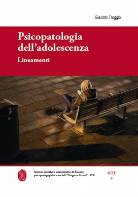 Psicopatologia dell'adolescenza. Lineamenti - Universitas Studiorum